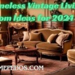 26 Timeless Vintage Living Room Ideas for 2024